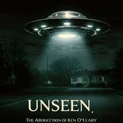 Podcast Unseen - The Abduction of Ken O'Leary