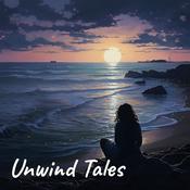 Podcast Unwind Tales- Modern Bedtime Stories for Adults