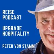 Podcast Upgrade Hospitality - der Reise Podcast für Hotellerie und Tourismus