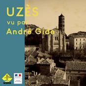 Podcast Uzès vu par André Gide