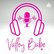Podcast Valley Babe