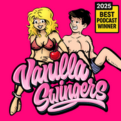 Podcast Vanilla Swingers - A Swingers Podcast, Unfiltered AF