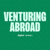 Podcast Venturing Abroad