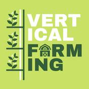 Podcast Vertical Farming Podcast: CEOs & Founders in AgTech and CEA