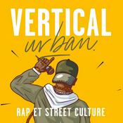 Podcast Vertical Urban : Rap et street culture