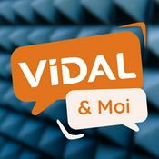Podcast VIDAL & Moi