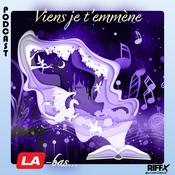 Podcast Viens je t’emmène LA-bas by RIFFX Crédit Mutuel
