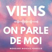 Podcast Viens on parle de moi