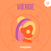 Podcast Vierge - L'horoscope majelan