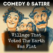 Podcast Village That Voted The Earth Was Flat