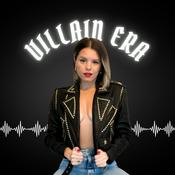 Podcast Villain Era