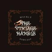 Podcast The Vintage Handle