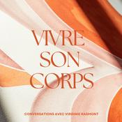 Podcast Vivre son corps