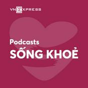 Podcast VnExpress Podcasts: Sống khoẻ