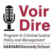 Podcast Voir Dire: Conversations from the Harvard Kennedy School Program in Criminal Justice Policy and Management
