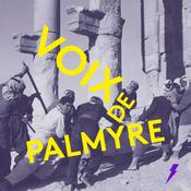 Podcast VOIX DE PALMYRE