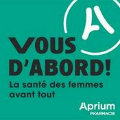 Podcast Vous d'abord ! La santé des femmes avant tout