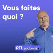 Podcast Vous faites quoi ?