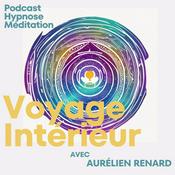 Podcast Voyage intérieur - Hypnose et méditation