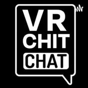 Podcast VR Chit Chat