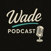Podcast WadePodcast