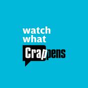 Podcast Watch What Crappens