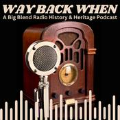 Podcast Way Back When