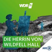 Podcast WDR 5 Die Herrin von Wildfell Hall - Hörbuch