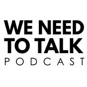 Podcast We Need To Talk Podcast