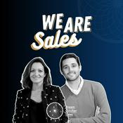 Podcast WeAreSales, le podcast de la vente créé par des commerciaux pour des commerciaux