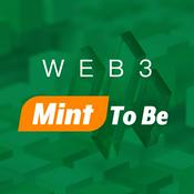 Podcast WEB3 Mint To Be