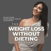 Podcast Weight Loss Without Dieting