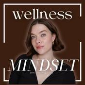 Podcast Wellness Mindset