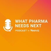 Podcast What Pharma Needs Next