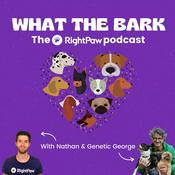 Podcast What The Bark - The RightPaw Podcast