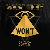 Podcast What They Won't Say