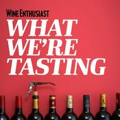 Podcast What We're Tasting
