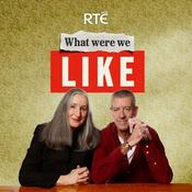 Podcast What Were We Like