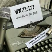 Podcast What Would JB Do? A Murder, She Wrote Fancast