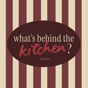 Podcast What's behind the kitchen ?