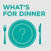 Podcast What's For Dinner