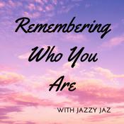 Podcast Remembering Who You Are