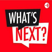 Podcast What's Next