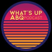 Podcast What's Up ABQ