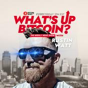 Podcast What’s Up Bitcoin