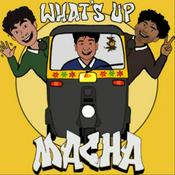 Podcast What's Up Macha