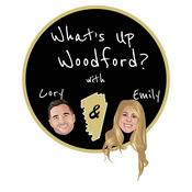 Podcast What's Up Woodford?