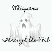 Podcast Whispers Through The Veil