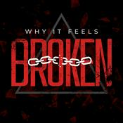Podcast Why It Feels Broken