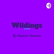 Podcast Wildings by Eleanor Glewwe